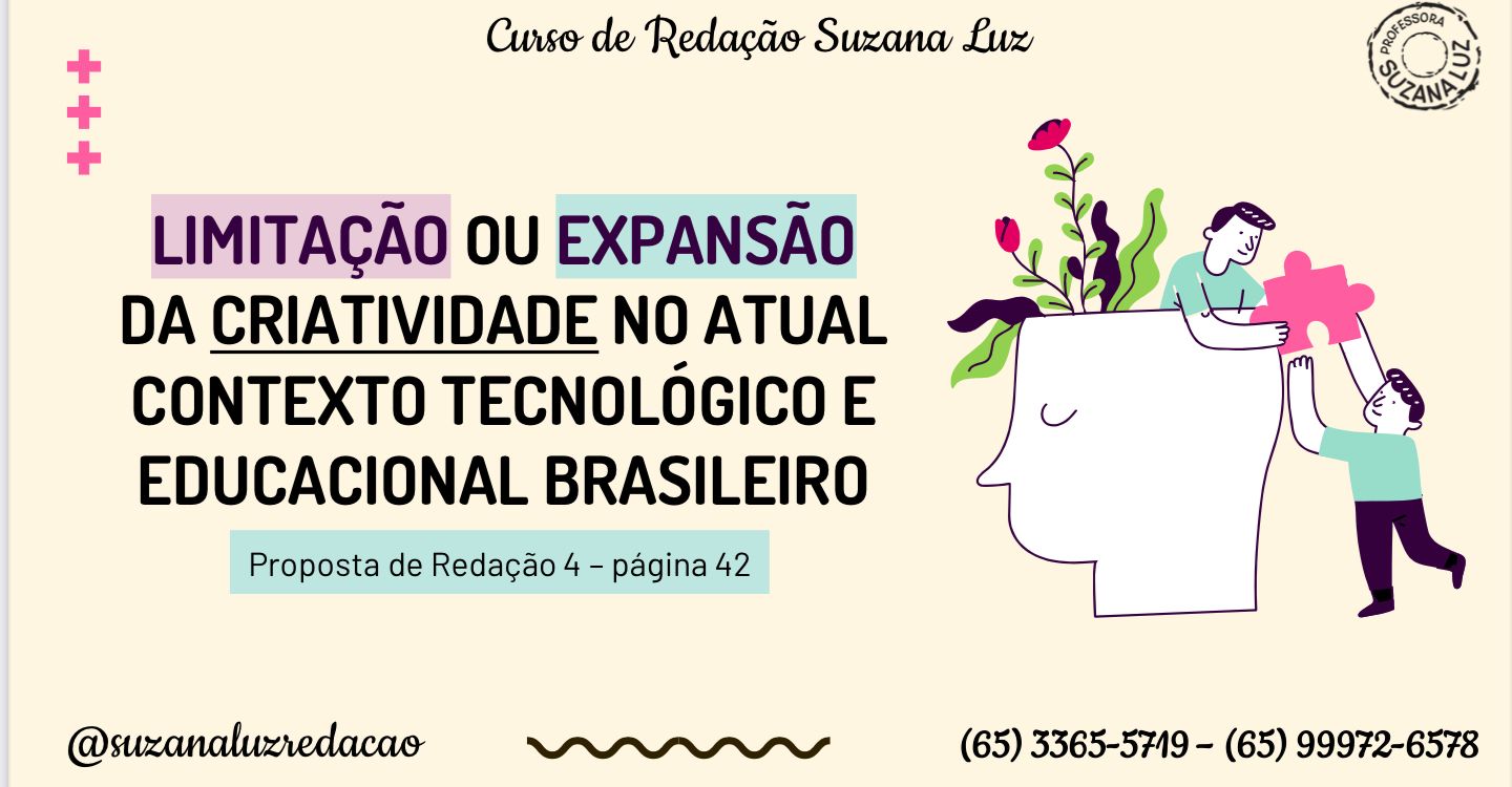  LIMITAÇÃO OU EXPANSÃO DA CRIATIVIDADE NO ATUAL CONTEXTO TECNOLÓGICO E EDUCACIONAL BRASILEIRO